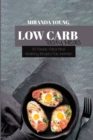 Image for Low Carb Tasty Meals : 50 Flavor-Filled And Healthy Recipes For Women