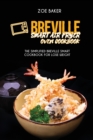 Image for Breville Smart Air Fryer Oven Cookbook : The Simplified Breville Smart Cookbook For Lose Weight