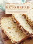 Image for The Complete Keto Bread Cookbook For Beginners 2021
