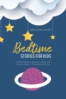 Image for Bedtime Stories For Kids : The Best Bedtime Stories To Make Your Children Sleep In Peace And Serenity