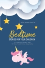 Image for Bedtime Stories For Your Children : A Collection Of Fairy Tales To Make Your Children Sleep Better