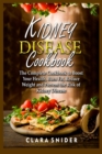 Image for Kidney Disease Cookbook : The Complete Cookbook to Boost Your Health, Burn Fat, Reduce Weight and Prevent the Risk of Kidney Disease