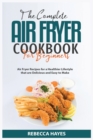 Image for The Complete Air Fryer Cookbook for Beginners 2021