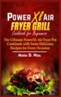 Image for Power XL Air Fryer Grill Cookbook for Beginners