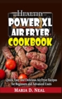 Image for Healthy Power XL Air Fryer Cookbook
