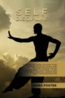 Image for Self-Discipline : A Definitive Guide On How To Be Happier, Achieve Goals, And Become Productive By Disciplining Your Mind. Learn How Self-Control Works And Beat Procrastination