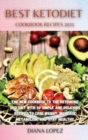 Image for Best Ketodiet Cookbook Recipes 2021 : The New Cookbook to the Ketogenic 2021 Diet with 50 Simple and Delicious Recipes to Lose Weight, Increase Metabolism, and Stay Healthy