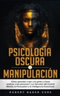 Image for Psicologia Oscura Y Manipulacion