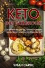 Image for Keto Diet Guidebook : A Factual Guide Low Carb Diet Cookbook For Beginners. A Gentler Approach To A 100% Ketogenic Diet For An Effective Weight Loss And Staying Healthy After 50.