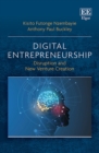 Image for Digital entrepreneurship: disruption and new venture creation