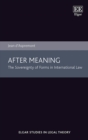 Image for After meaning  : the sovereignty of forms in international law