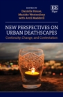 Image for New perspectives on urban deathscapes  : continuity, change and contestation