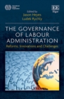 Image for The governance of labour administration  : reforms, innovations and challenges