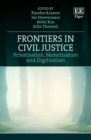 Image for Frontiers in civil justice  : privatisation, monetisation and digitisation