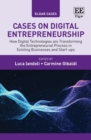 Image for Cases on digital entrepreneurship  : how digital technologies are transforming the entrepreneurial process in existing businesses and start-ups