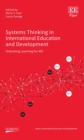 Image for Systems thinking in international education and development  : unlocking learning for all?