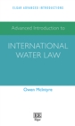 Image for Advanced Introduction to International Water Law