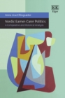 Image for Nordic earner-carer politics: a comparative and historical analysis