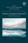 Image for Non-human rights  : critical perspectives