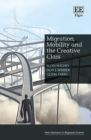 Image for Migration, mobility and the creative class