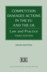 Image for Competition Damages Actions in the EU and the UK