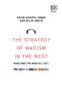 Image for The strategy of Maoism in the west  : rage and the radical left