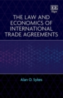 Image for The law and economics of international trade agreements