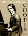 Image for Chopin Frederic SHEET MUSIC Solo Piano Miscellaneous : Variations Brillantes in B flat major Bolero in A minor Tarantelle in A flat major Allegro de Concert in A major Fantasie in F minor Berceuse in 