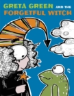 Image for Greta Green and the Forgetful Witch