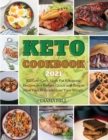 Image for Keto Cookbook 2021 : 102 Low-Carb, High-Fat Ketogenic Recipes on a Budget. Quick and Easy to Heal Your Body and Lose Your Weigh.