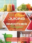Image for 111 Clean Juicing &amp; Smoothies Recipes