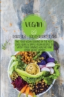 Image for Vegan Keto Cookbook : Take your Vegan Cooking on the Next Level! Quick &amp; Simple Vegan Recipes to Satisfy your Cravings Healthily and Losing Weight Rapidly
