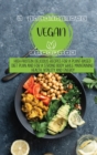 Image for 5 Ingredients Vegan Cookbook High-protein delicious recipes for a plant-based diet plan and For a Strong Body While Maintaining Health, Vitality and Energy
