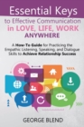 Image for Essential Keys to Effective Communication in Love, Life, Work Anywhere