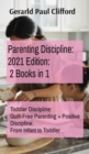 Image for Parenting Discipline : Toddler Discipline: Guilt-Free Parenting + Positive Discipline: From Infant to Toddler