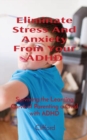 Image for Eliminate Stress And Anxiety From Your ADHD