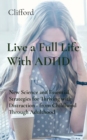 Image for Live a Full Life With ADHD