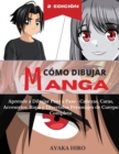 Image for COMO DIBUJAR MANGA - 2 Degrees Edicion : Aprende a Dibujar Paso a Paso - Cabezas, Caras, Accesorios, Ropa y Divertidos Personajes de Cuerpo Completo. How to draw manga (Spanish version)