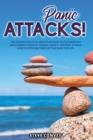 Image for Panic Attacks! : The Ultimate Practical MEDITATION GUIDE To Stop Worrying and Eliminate Negative Thinking Anxiety and Panic Attacks: How to overcome them and Take back your life.