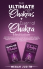 Image for The Ultimate Guide to Chakras + Essential Chakra Meditation : Discover how to Unlock the Secrets of Chakra Healing, Third Eye Awakening, and Psychic Development. use them to Improve Your Health. Awake