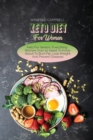 Image for Keto Diet For Women : Keto For Seniors: Everything Women Over 50 Need To Know About To Burn Fat, Lose Weight, And Prevent Diseases