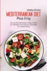 Image for Mediterranean Diet Meal Prep : Quick and Affordable Recipes to Help you Reset your Metabolism and Change your Eating Habits for a Healthy Lifestyle
