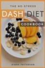 Image for The No-Stress Dash  Diet Cookbook