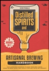 Image for Distilled Spirits and Artisanal Brewing Handbook [2 Books in 1]