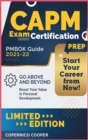 Image for CAPM Exam Certification Prep [Pmbok Guide 2021-22] : Go Above and Beyond. Boost Your Value in Personal Development. Start Your Career from Now! (limited edition)