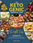 Image for The Ketogenic Manual for Weight Loss [5 in 1] : 200+ Essentials Vegetarian, Meal Prep, Dessert and Bread Recipes to Enjoy Everyday with Your Family (with pictures)