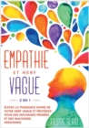 Image for Empathie Et Nerf Vague [2 En 1] : Elevez la puissance divine de votre nerf vague et protegez-vous des mauvaises pensees et des mauvaises personnes [Empath and Vagus Nerve, French Edition]