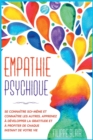 Image for Empathie psychique : Se connaitre soi-meme et connaitre les autres. Apprenez a developper la gratitude et a profiter de chaque instant de votre vie [Psychic Empath, French Edition]