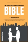 Image for The Successful Entrepreneur&#39;s Bible [6 in 1] : A Collection of Ideas, Businesses, Strategies, and Tricks that Will Make You Big Money in 2021