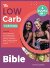 Image for The Low-Carb Training Bible [4 in 1]